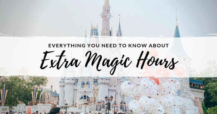 Everything to Know about Disney’s Extra Magic Hours