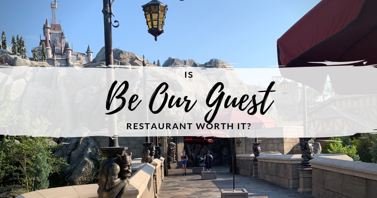 Is Be Our Guest Restaurant Worth It?