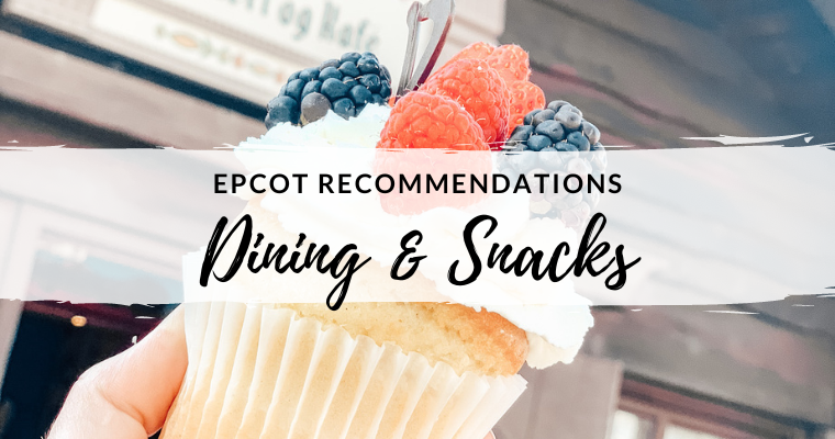 Dining & Snacks – Epcot