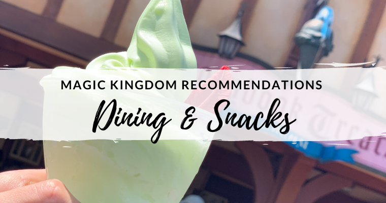 Dining & Snacks – Magic Kingdom