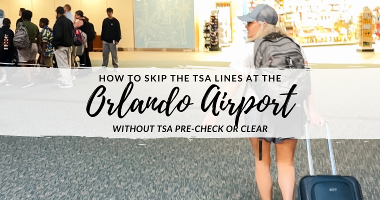 How to Skip the Long TSA Lines at Orlando International Airport (MCO)